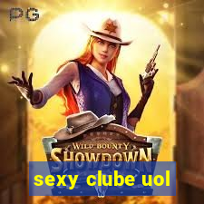 sexy clube uol
